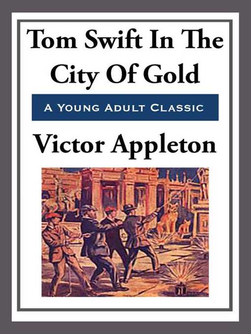 Imagen de portada para Tom Swift in the City of Gold